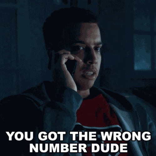 You Got The Wrong Number Dude Swagg GIF
