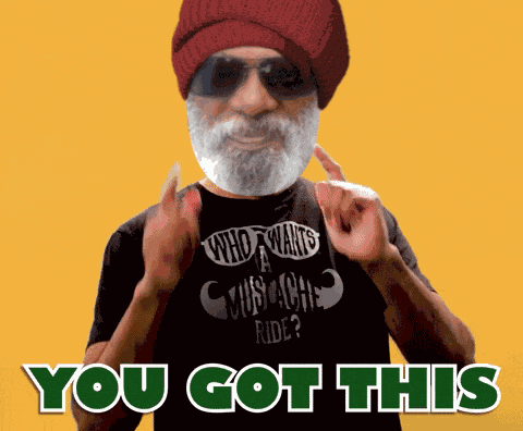 You Got This GIF