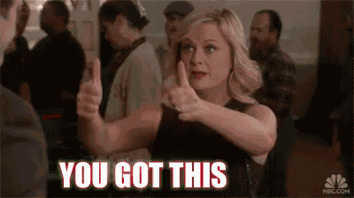 You Got This GIF