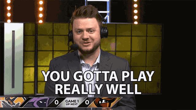 You Gotta Play Really Well Be The Best Player GIF