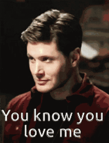 You Know You Love Me GIF