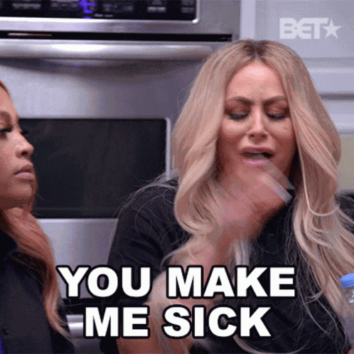 You Make Me Sick Aubrey Oday GIF