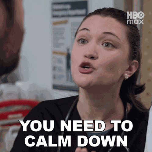 You Need To Calm Down Dr Trinity Santos GIF