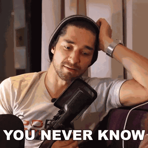 You Never Know Wil Dasovich GIF