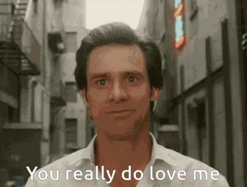You Really Love Me GIF