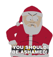 You Should Be Ashamed Santa Claus Sticker