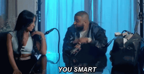 You Smart GIF