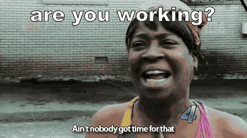 You Working GIF