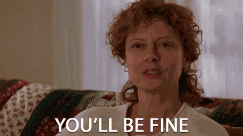 Youll Be Fine Alright GIF