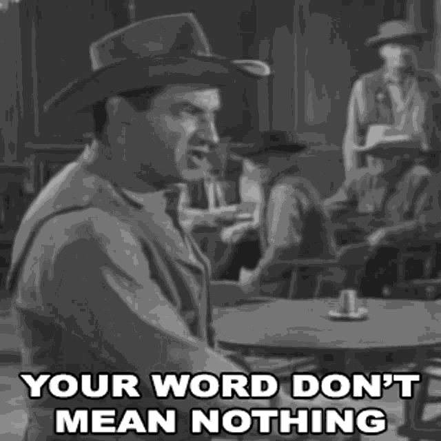 Your Word Dont Mean Nothing Buffer GIF
