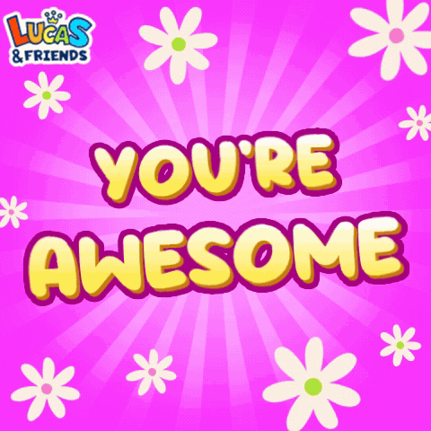 Youre Awesome Osm GIF