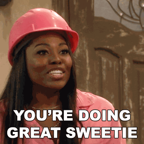 You'Re Doing Great Sweetie Harper GIF