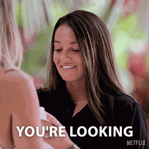 You'Re Looking Beautiful As Ever Ashley GIF