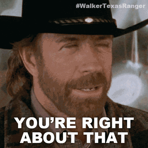 Youre Right About That Cordell Walker GIF