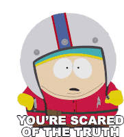 Youre Scared Of The Truth Eric Cartman Sticker