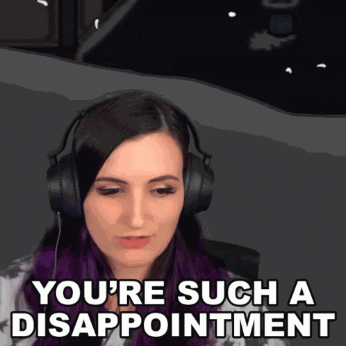 Youre Such A Disappointment Lauren Webber GIF