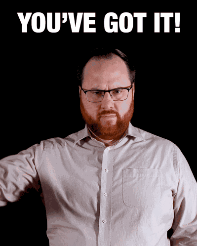 You’ve Got It Aaron Grahlman You’ve Got It Red Beard Insights GIF