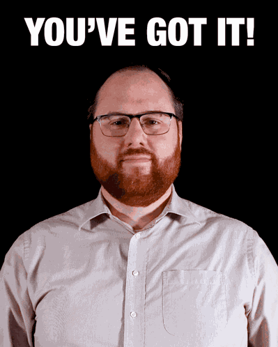 You’ve Got It Aaron Grahlman You’ve Got It Red Beard Insights GIF